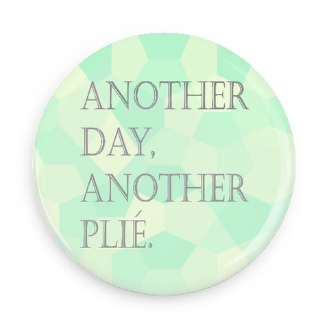 Button - Another Day Another Plie