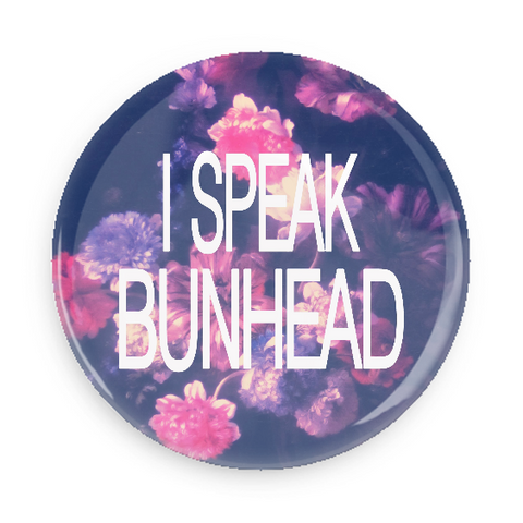 Button - I Speak Bunhead