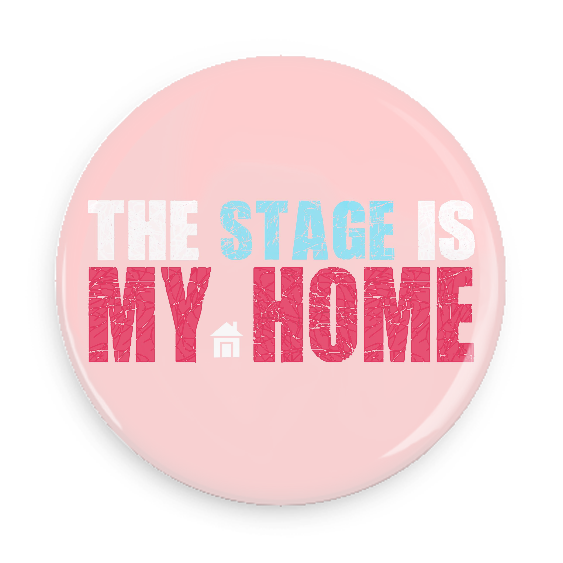 Button - The Stage Is My Home